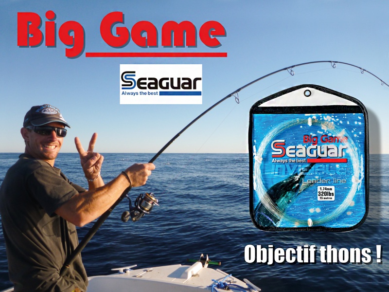 Le fluorocarbone Big Game Seaguar est idéal pour toutes les poêches des beaux thons rouges (lancer, broumé, traîne, etc.)