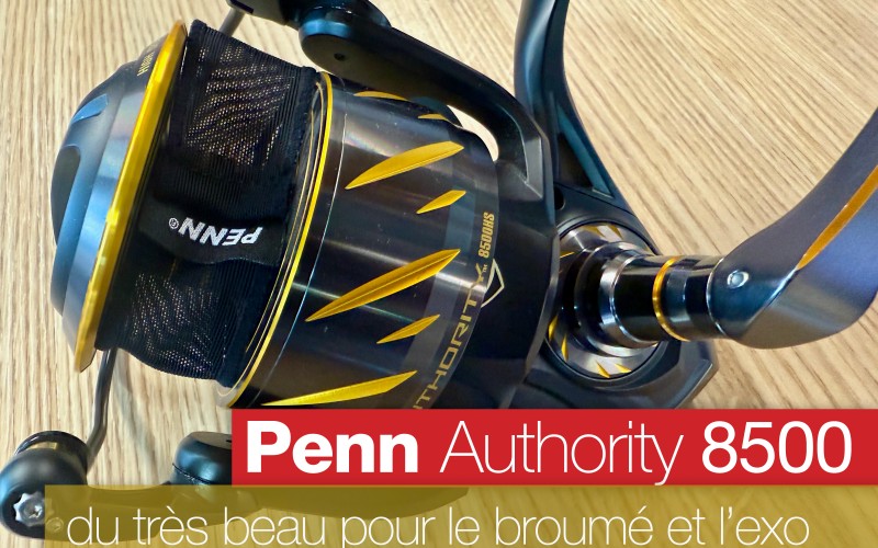Penn Authority : du très beau pour le broumé et l'exo